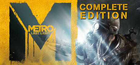 Metro: Last Light - Раздача Metro: Last Light Complete Edition в Steam